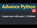 Constructor with Super Method or Call Parent Class Constructor in Child Class in Python Hindi