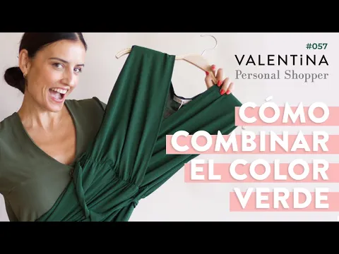 Download MP3 Cómo combinar el color verde // VALENTiNA Personal Shopper #57