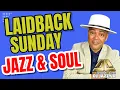 Download Lagu Laidback Sunday Jazz \u0026 Soul Mixed by DJ Jazzy D