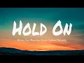 Download Lagu Armin Van Buuren Feat. Davina Michelle - Hold On (Akustik) (Lirik dan Terjemahan)