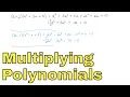18 - Multiplying Polynomials by Polynomials in Algebra Part 1