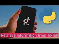 How to Retrieve Information from TikTok in Python