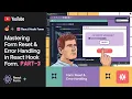 Mastering Form Reset Error Handling with useForm Hook in React Hook Form PART-3