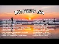 Download Lagu (Tanpa Iklan) Playlist Song For Butterfly Era 🦋🌷| | #music #musicindonesia #laguromantis 