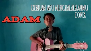 Download Izinkan Aku Menghalalkanmu - Adam || live cover Enang MP3