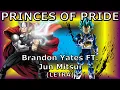 PRINCES OF PRIDE - Brandon Yates FT. Jun Mitsui (LETRA)|Thor VS Vegeta|DEATH BATTLE!