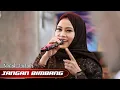 Download Lagu Menyentuh Banget Lagunya • JANGAN BIMBANG • COVER FUROH AL-WIDAD