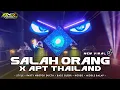Download Lagu DJ SALAH ORANG X APT THAILAND YANG LAGI VIRAL PARTY STYLE NROTOK DUCTH❗YANG KALIAN CARI❗BNW PROJECT