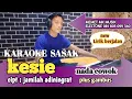 Download Lagu Terbaru-KARAOKE sasak( KESIE ) bunda jamilah NADA COWOK lirik berjalan plus gambus @MEMET_MK_