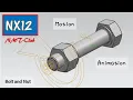 Motion Animation Tutorial Bolt and Nut SIEMENS NX12