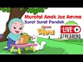 Download Lagu Murotal Anak Juz Amma - Surat Surat Pendek Non Stop Live Stream