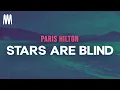 Lagu Paris Hilton - Stars Are Blind (Letra/Lyrics)