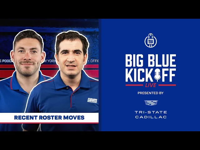 Video: Recent Roster Moves | Big Blue Kickoff Live | New York Giants