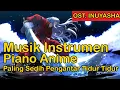Download Lagu Musik Instrumen Piano Anime  Paling Sedih Pengantar Tidur Tidur - Ost Inuyasha - Backsound Sedih