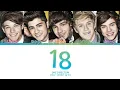 Download Lagu One Direction - 18 Lyrics (Color Coded Lyrics)