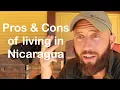 8 Month s of LIVING in NICARAGUA here are my Pros and Cons