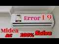 Midea Ac E9 Error Midea Ac E9 Error Code How To Fix E9 Error Code