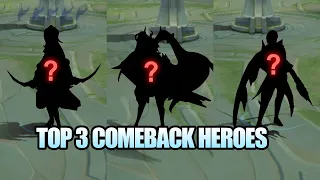 Top 3 Heroes With The Highest Comeback Potential