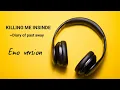 Download Lagu Killing me inside~Diary of past away
