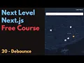 Free Next js Course 20 Debounce