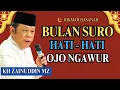 Download Lagu Ceramah Zainudin MZ - Hati - Hati di bulan SURO (muharam) Jangan Ngawur KH ZAINDUDDIN MZ TERBARU
