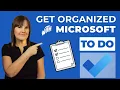 Microsoft To Do Tutorial One App to Rule Them All