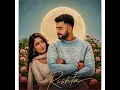 New Punjabi Songs 2026 | Rishta (OfficialVideo) R Nait | Isha Sharma | Latest PunjabiSongs