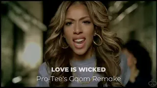 love is wicked pro tees gqom version 