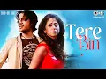 Download Lagu Atif Aslam's Tere Bin | Bas Ek Pal | Juhi Chawla, Urmila Matondkar, Jimmy Shergill, Sanjay Suri