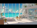 Download Lagu Ocean View Lofi Room 🌊 Morning Lofi for Relaxing Summer Days ☀️ Lofi Hip Hop to relax/chill/study