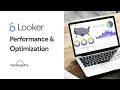 Looker performance and optimization MediaAgility s Tech Talk Tuesdays Week 23