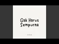Download Lagu Gak Harus Sempurna