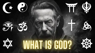 The Nature Of God - Alan Watts
