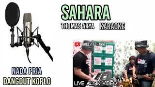 Download SAHARA THOMAS ARYA KARAOKE DANGDUT KOPLO NADA PRIA MP3