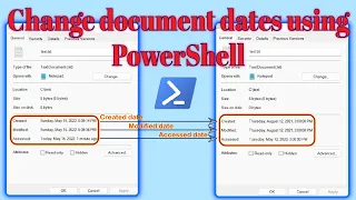 How to Change Created Modified or Access Date of a Document Using PowerShell Windows