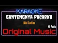 Lagu Karaoke Gantengnya Pacarku ( Original Music ) HQ Audio - Nini Carlina