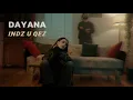Download Lagu DAYANA - Indz u Qez (Official Video)