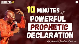 Download (POWERFUL 🔥) 10 MINUTES of POWERFUL PROPHETIC DECLARATIONS by Apostle Joshua Selman Nimmak MP3