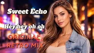sweet echo hey hey oh oh official music video