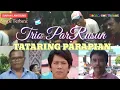 TATARING PARAPIAN || GABE MANETEK ILU MAMBEGE LAGU ON || TRIO PAR RUSUN