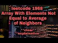 Array With Elements Not Equal to Average of Neighbors Leetcode 1968