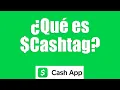 Que es un Cashtag en Cash App