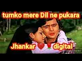 Download Lagu tumko mere Dil ne pukara hai ((digital Jhankar))❤️🌹❤️ (hit song)