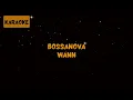 Download Lagu Wann - Bossanova [Karaoke]