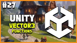UNITY C GAME DEVELOPMENT - Vector3 Explained 2025 Beginner Course EP 27