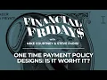 One-Time Payment Policy Designs Is it Worth it Financial Fridays