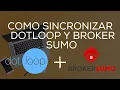 Como Sincronizar Dotloop y Broker Sumo Espanol