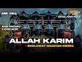 TRAP SHOLAWAT ALLAH KARIM - Dj Reigi Chek Sound Horeg | Ruhi Project