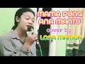 Download Lagu Mama Pung Ana Mantu cover by Lona Mamoh