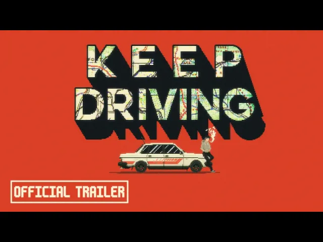 Keep Driving - Launch Trailer